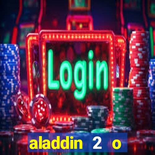 aladdin 2 o retorno de jafar filme completo dublado